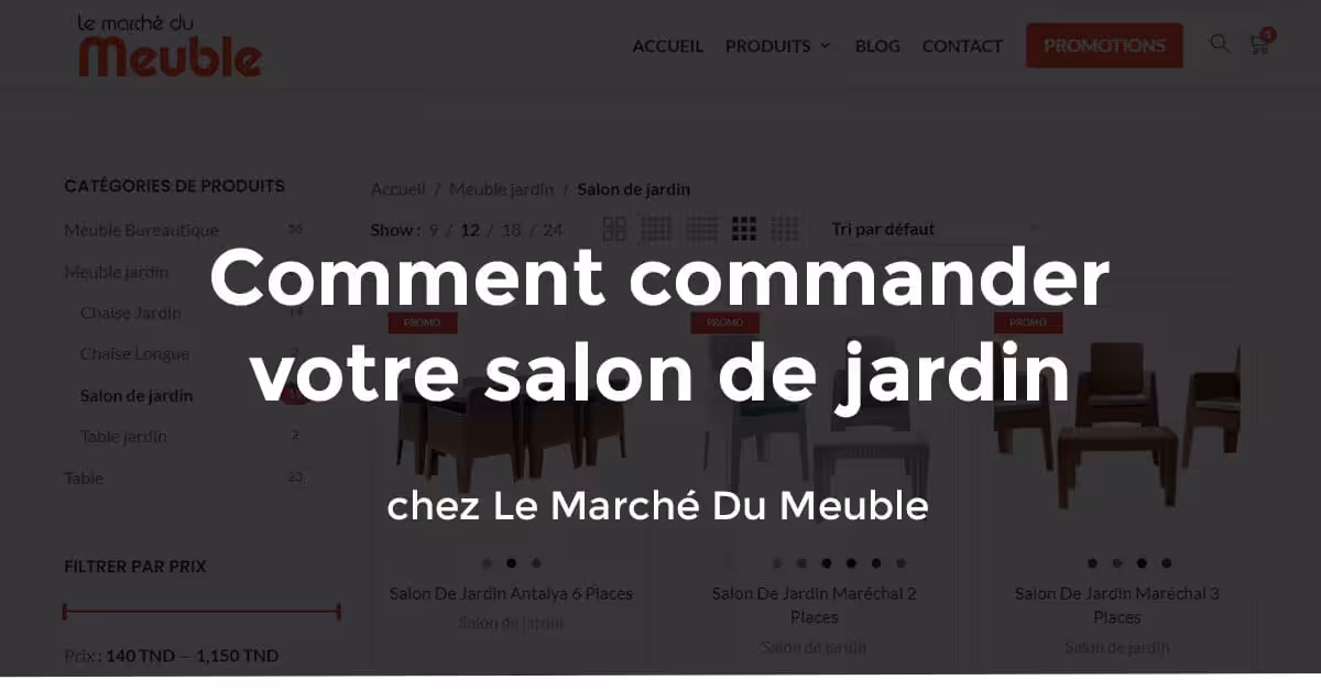 Commander Salon jardin en Tunisie : le guide complet