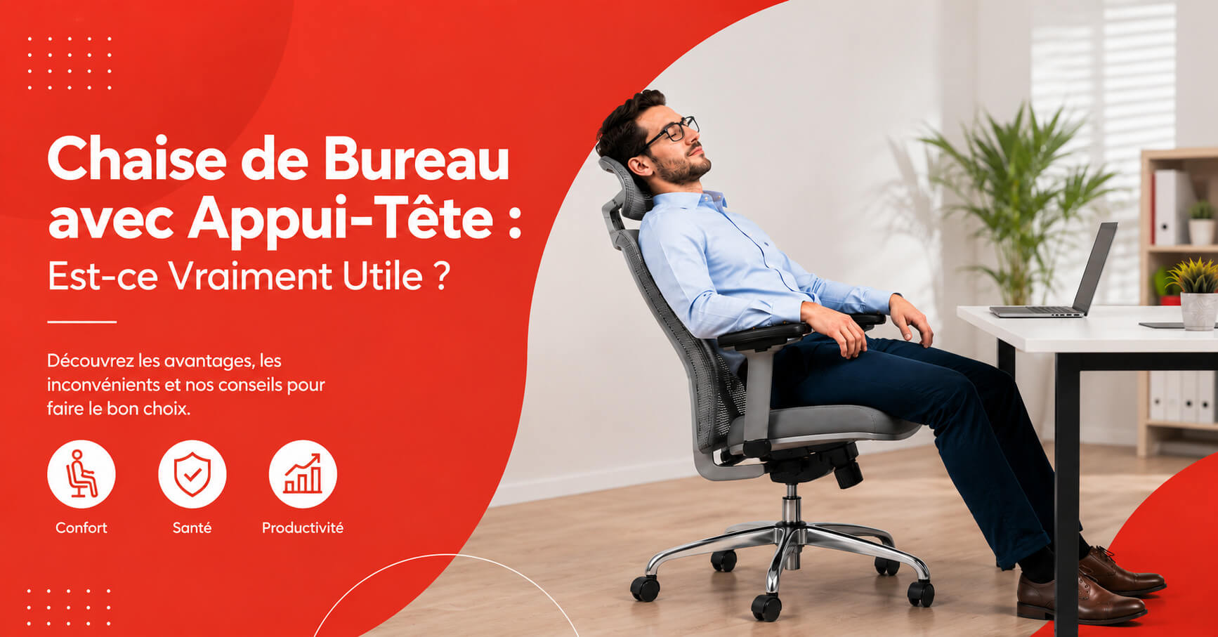 Chaise de Bureau avec Appui-Tête : Est-ce Vraiment Utile ?